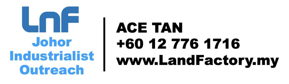Ace Tan Realty | Land and Factory Property Agent in Johor Malaysia